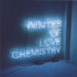 CHEMISTRY / Winter of Love