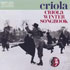 CRIOLA / CRIOLA WINTER SONGBOOK